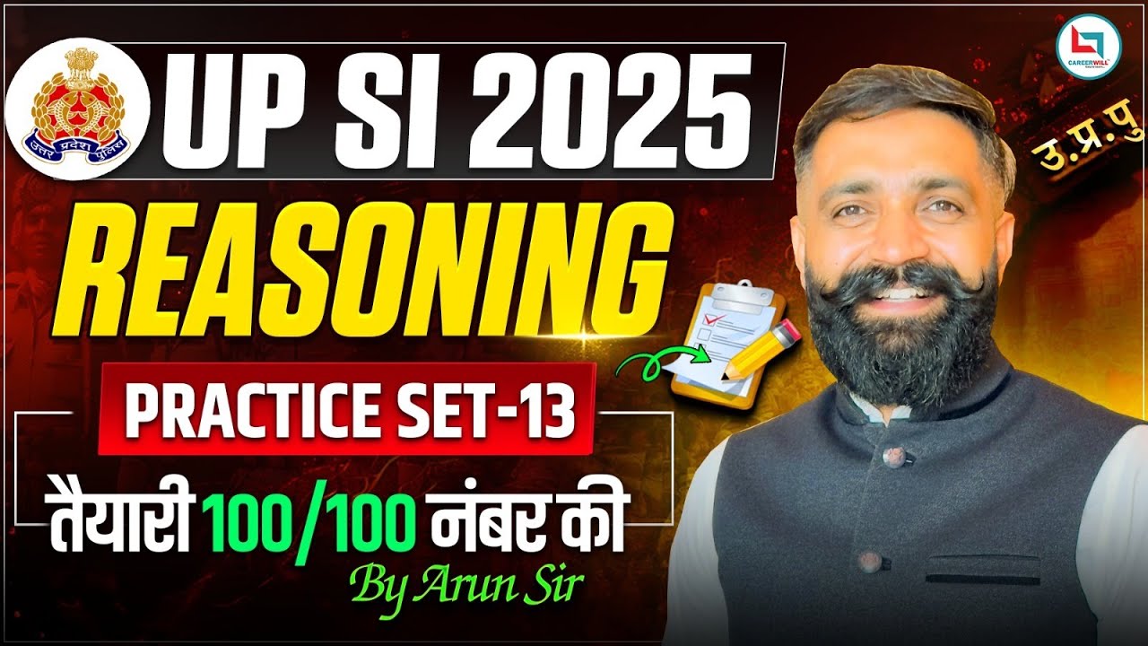 UPSI 2025 Reasoning Exam-Oriented Questions | UP SI 2025 Preparation | UP SI Practice by Arun Sir