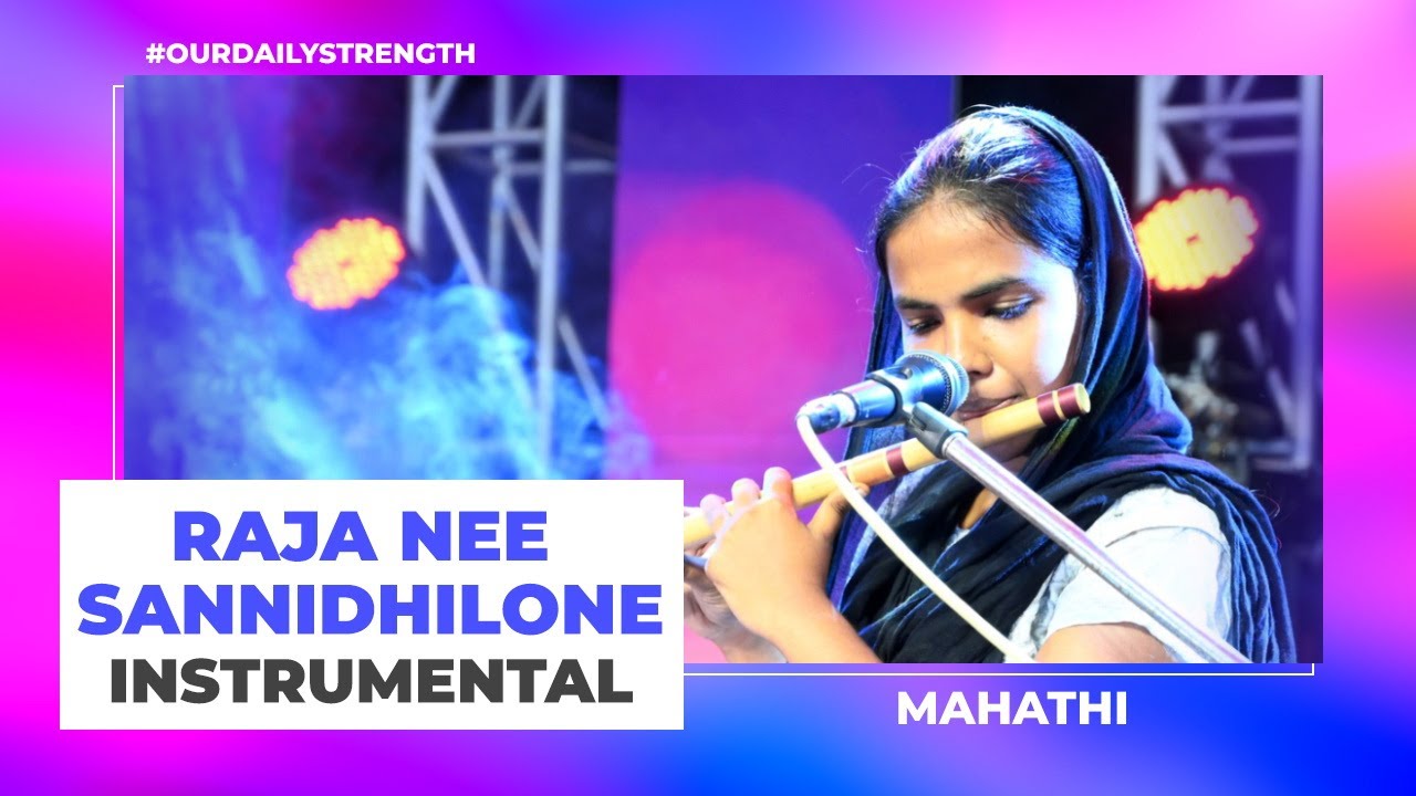Raja Nee Sannidhilo | Amazing Flute Instrumental | Mahathi
