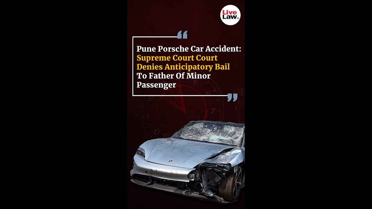 Pune Porsche Car Accident: Supreme Court Court Denies Anticipatory Bail To Father Of Minor Passenger