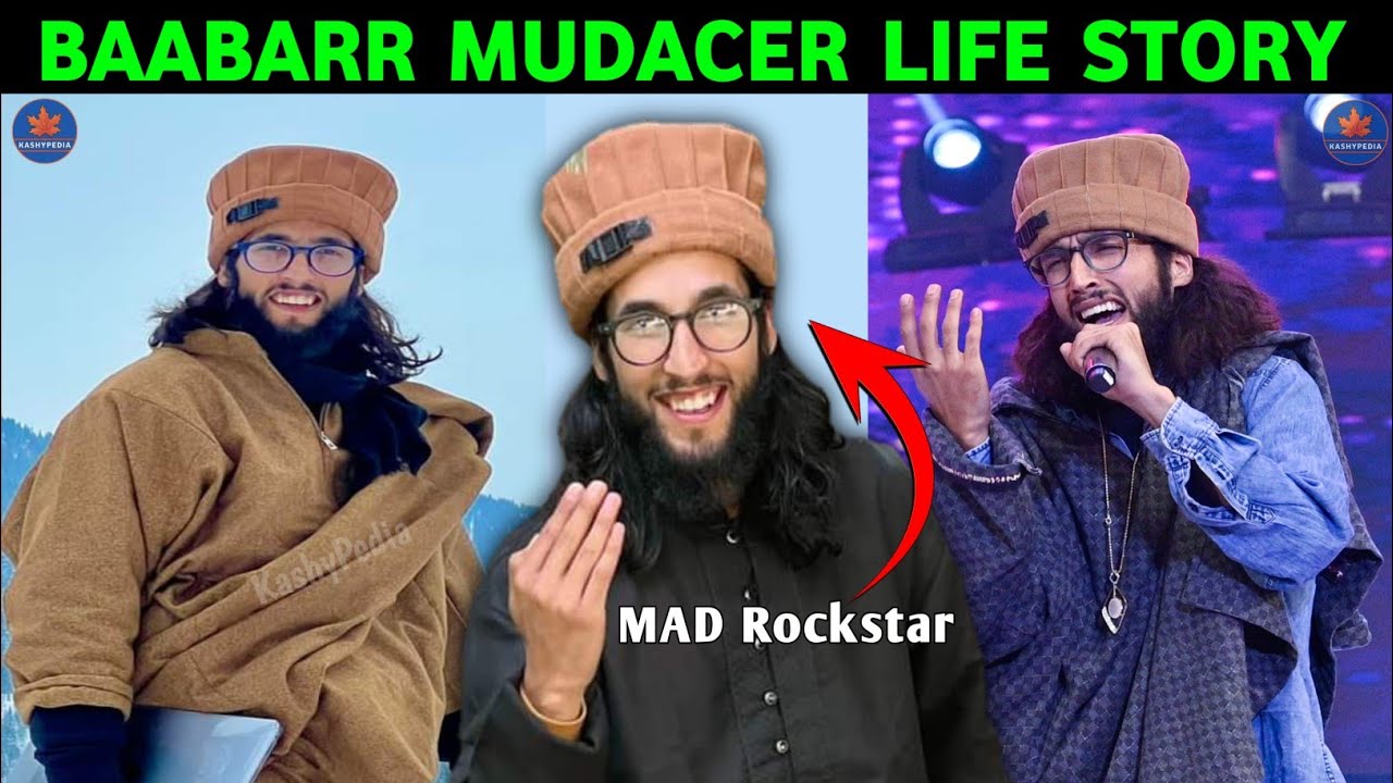 Baabarr Mudacer Ki Kahani | Inspirational Life Story Of Baabarr Mudacer | MAD Rockstar Of Kashmir
