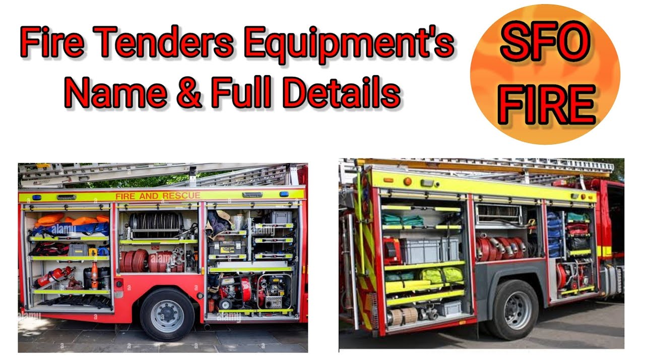 ## Fire tenders equipment's name & uses ## SFO  Fire 🚒 🔥