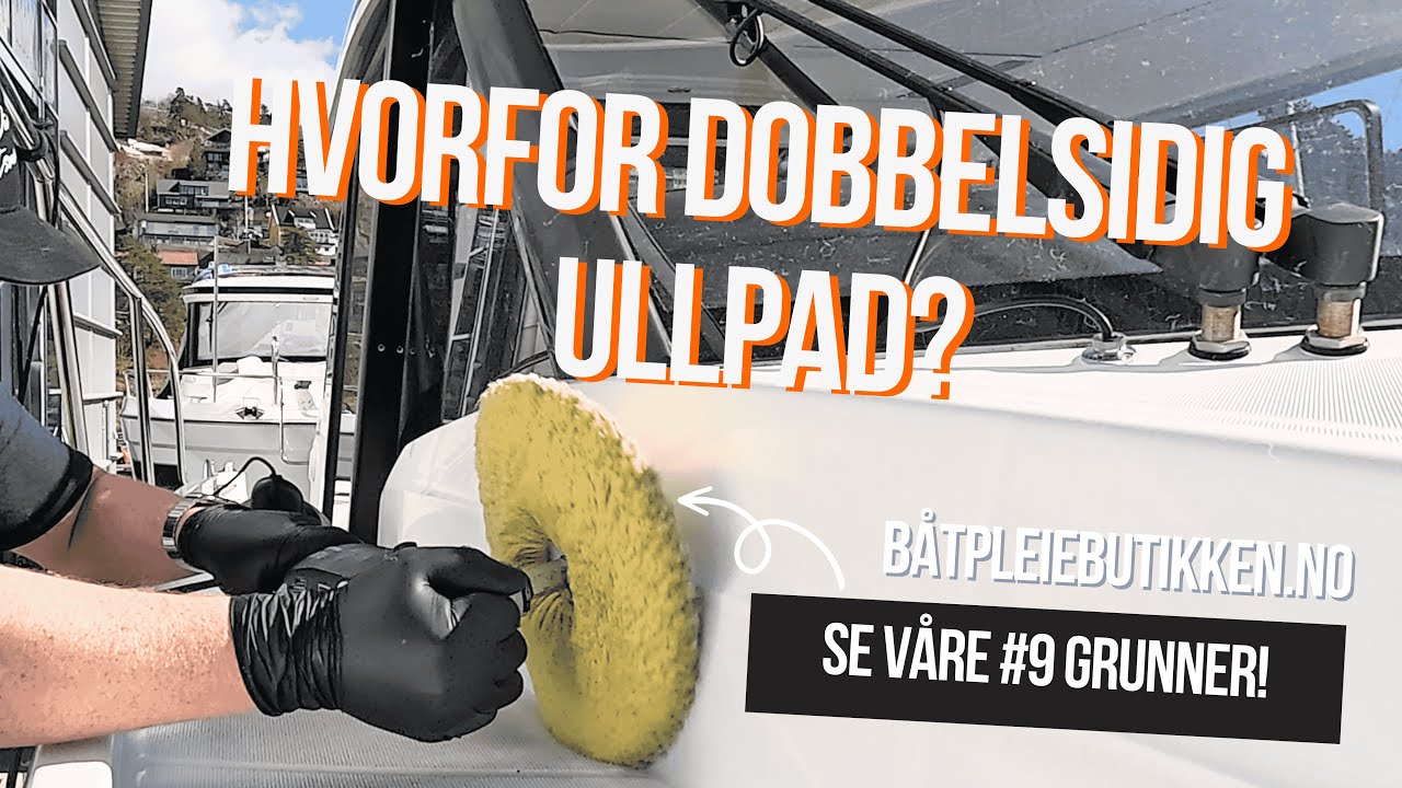 Polere båt? Derfor bør du bruke dobbelsidig ullpad og roterende poleringsmaskin til båtpolering!