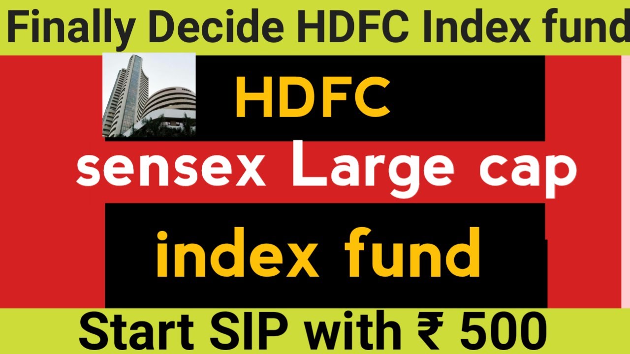 HDFC Sensex Large Cap Index Fund ll Niffty 50 hdfc large cap index fund - for Beginner ll