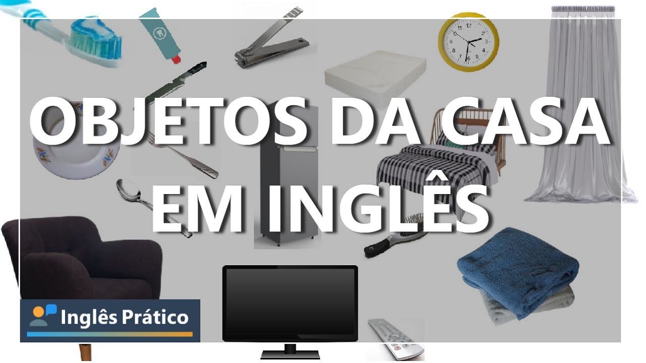 Objetos da casa em inglês | Móveis da casa em inglês