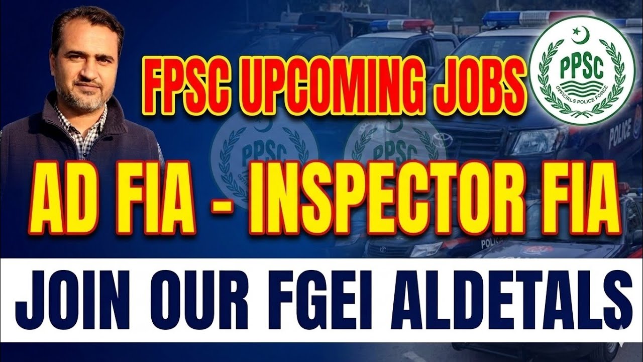 AD FIA jobs | Inspector FIA jobs | fpsc upcoming jobs | Assistant Director FIA | FIA Inspector |fpsc