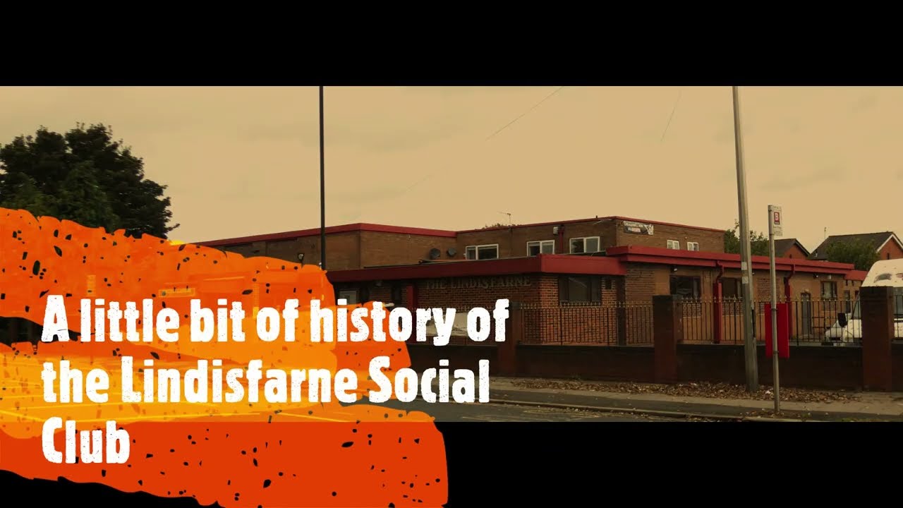 A little bit of information/history about The Lindisfarne Social Club, Wallsend
