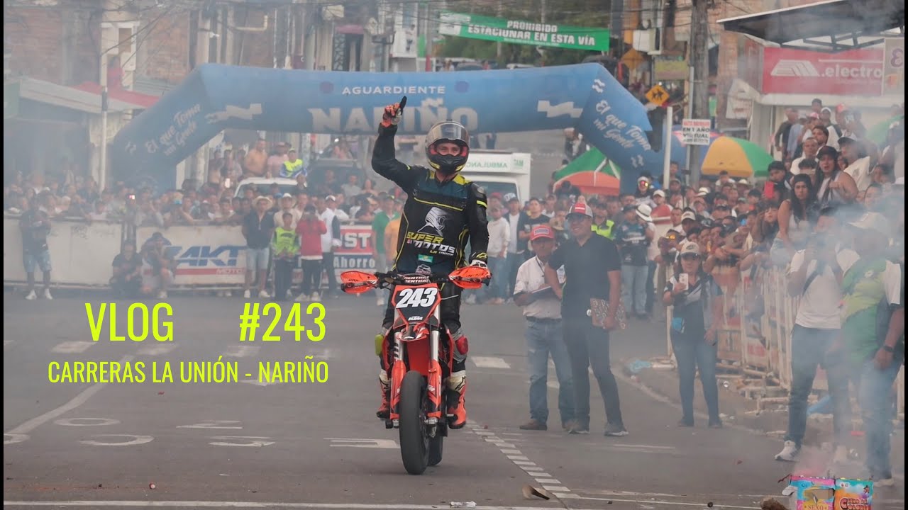 VLOG #13 Carrera La Unión - Nariño