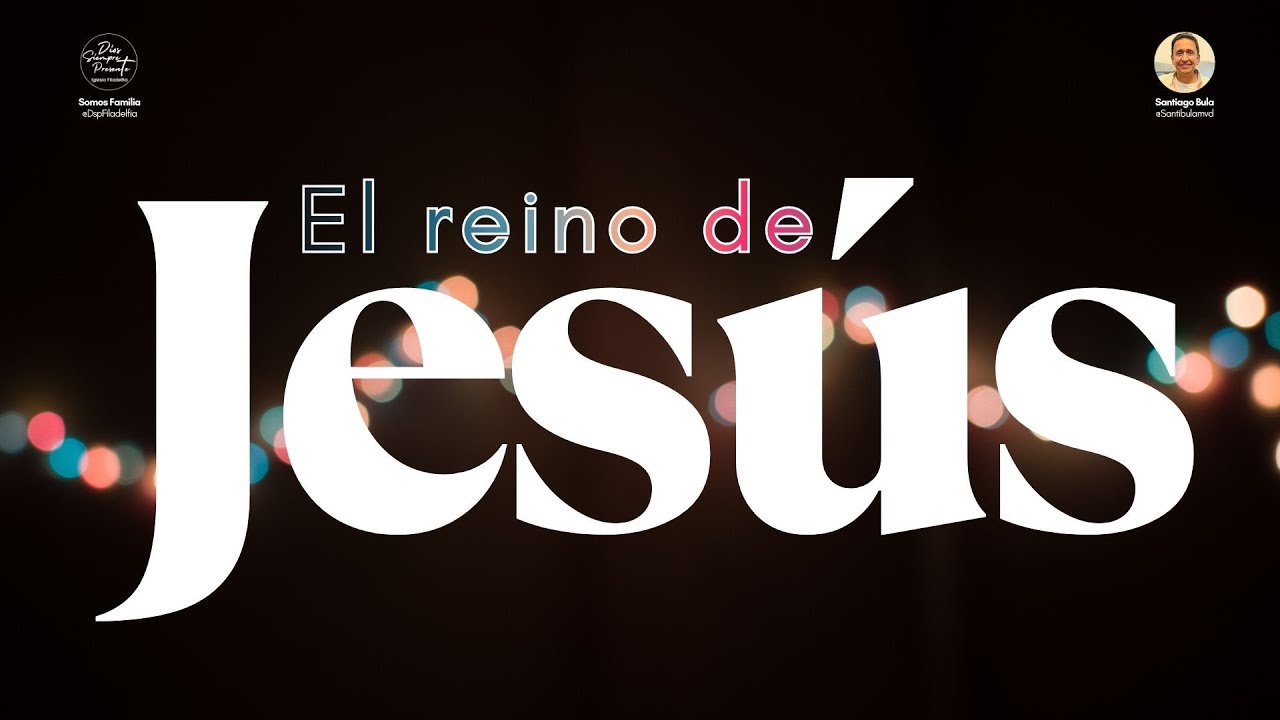 El Reino de Jesús | Santiago Bula | Jesús | 28 de Diciembre de 2025 | @dspfiladelfia | Maranata |