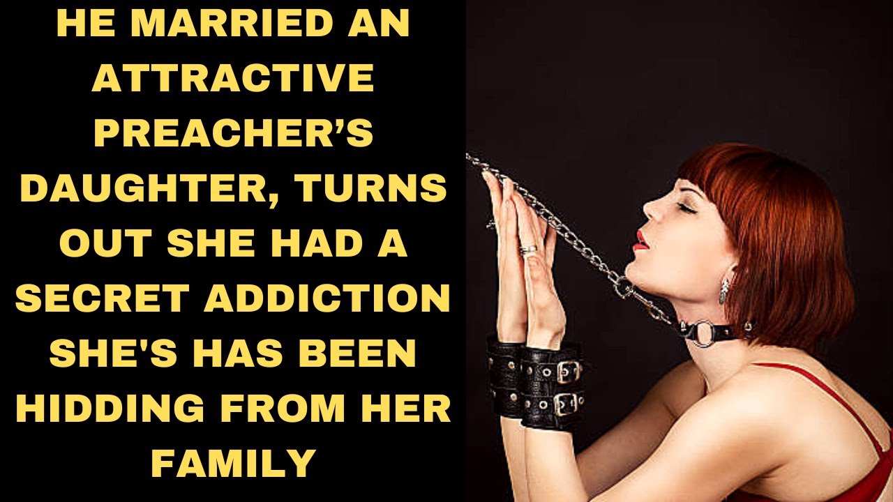 He married an attractive preacher’s daughter turns out that she had a secret she has been hiding...