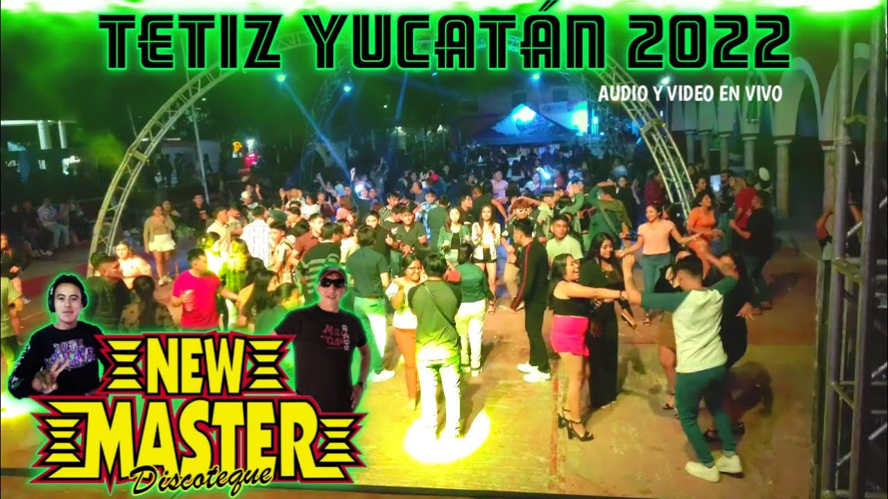 SONIDO NEW MASTER  - FIESTA TRADICIONAL TETIZ YUCATÁN 2022 DJ VICTOR VENTURA & DJ HERRERA OCT. 01 💥