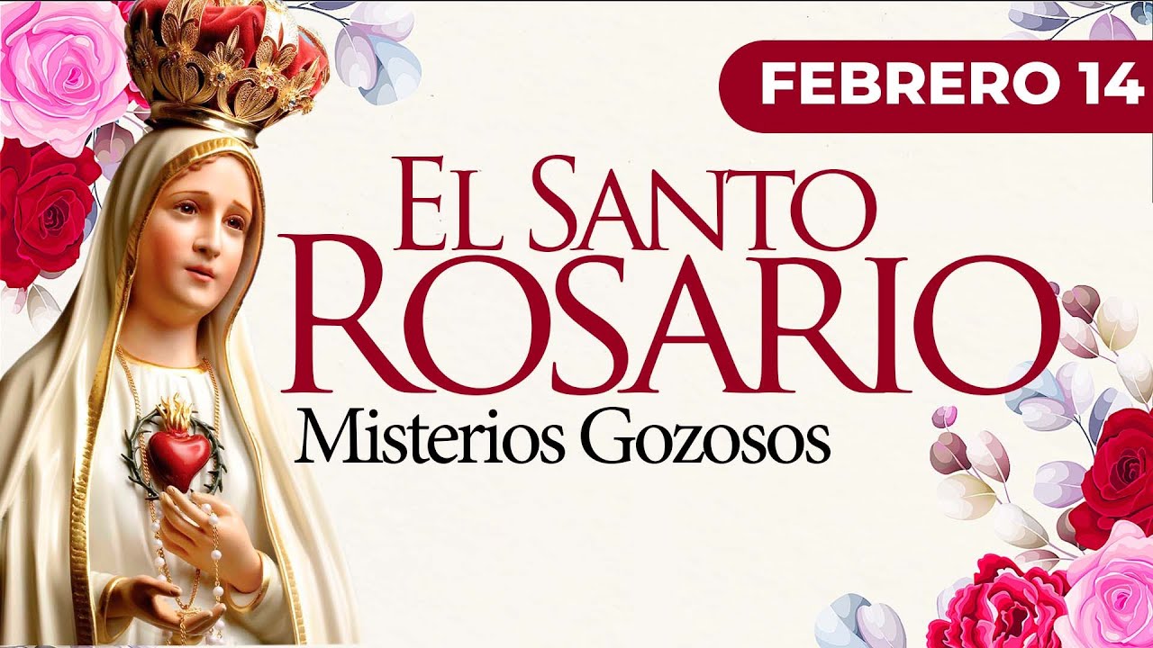 Santo Rosario de hoy Sábado 14 de Febrero I MISTERIOS GOZOSOS I Arquidiócesis Manizales.