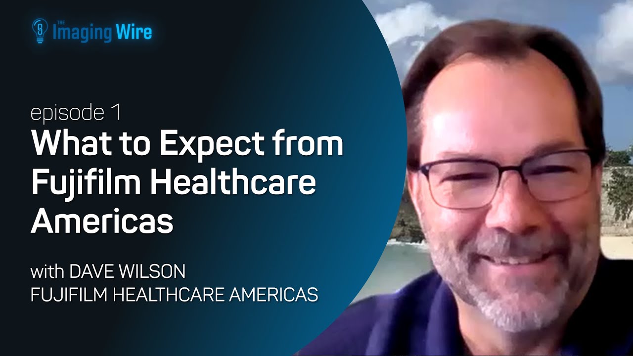The Imaging Wire Show - What to Expect from Fujifilm Healthcare Americas