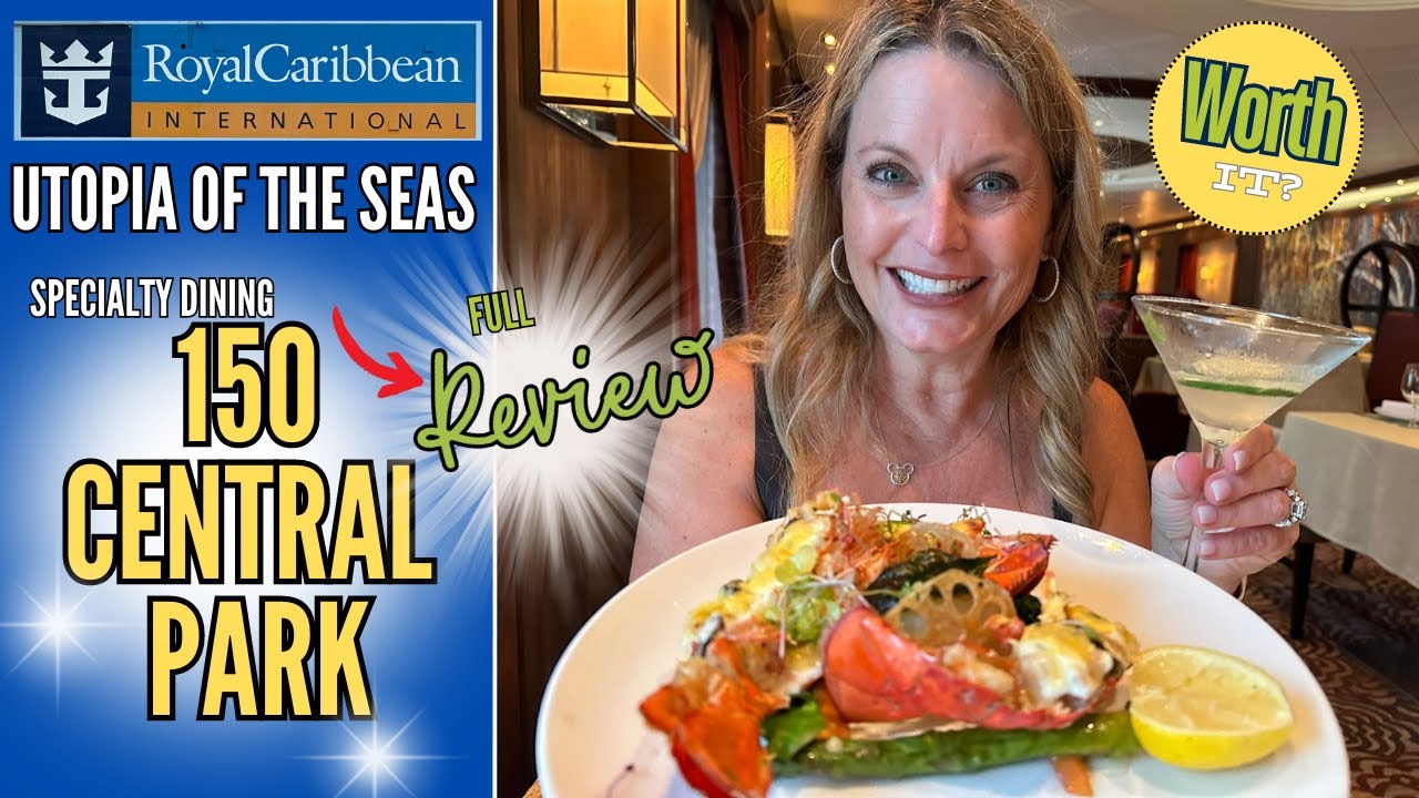 150 CENTRAL PARK Specialty Dining | NEW Utopia of the Seas | ROYAL CARIBBEAN |Full Review Menu Suite