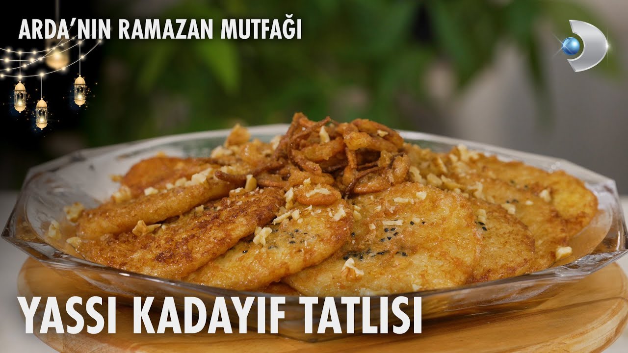 Yassı Kadayıf Tarifi | Arda'nın Ramazan Mutfağı | 13.03.2025