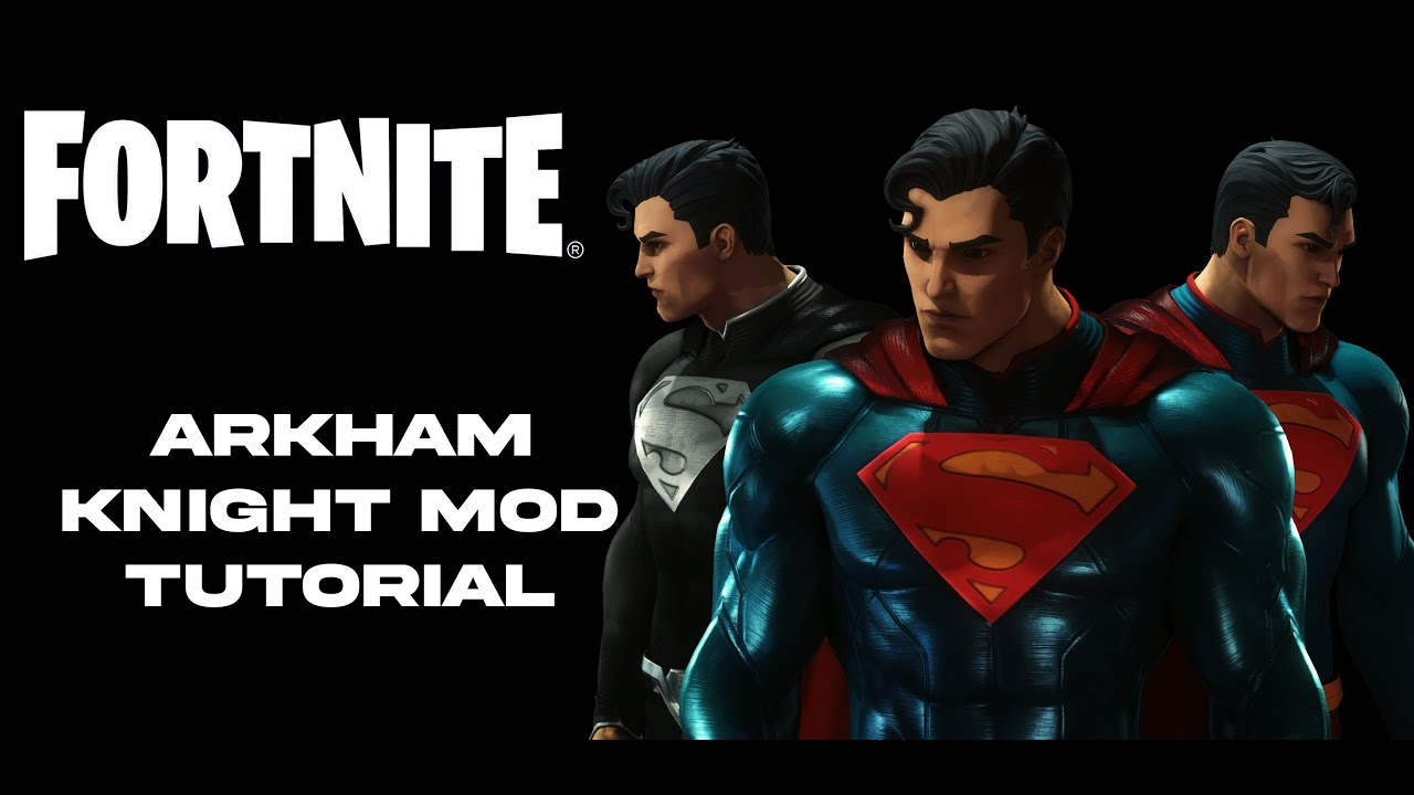 Batman Arkham Knight - Fortnite Superman mod