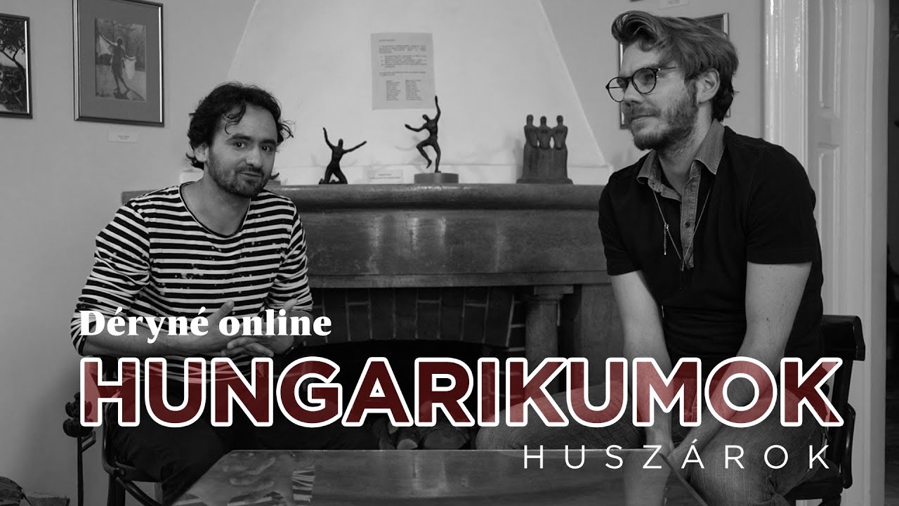 Déryné online - Hungarikumok 4. // Huszárok