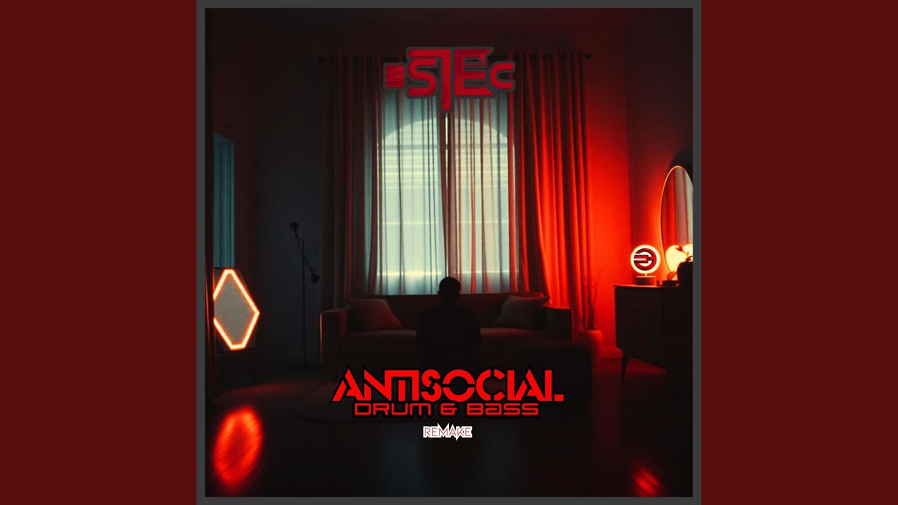 Antisocial (Drum&Bass Edit)