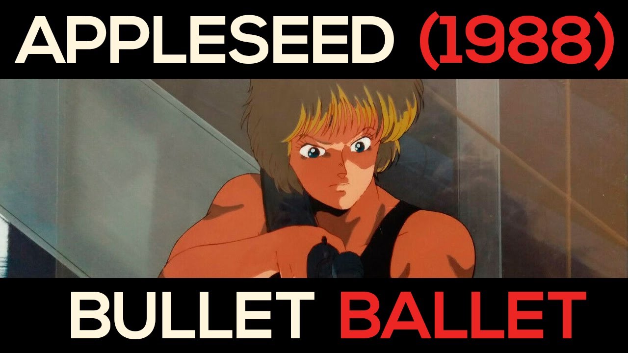 Bullet Ballet Review: Appleseed (1988)