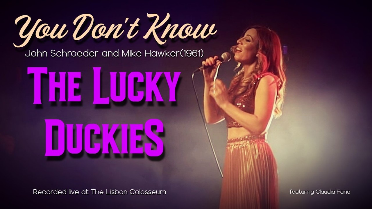 You Don't Know | The LUCKY DUCKIES | Live at the Lisbon Colosseum