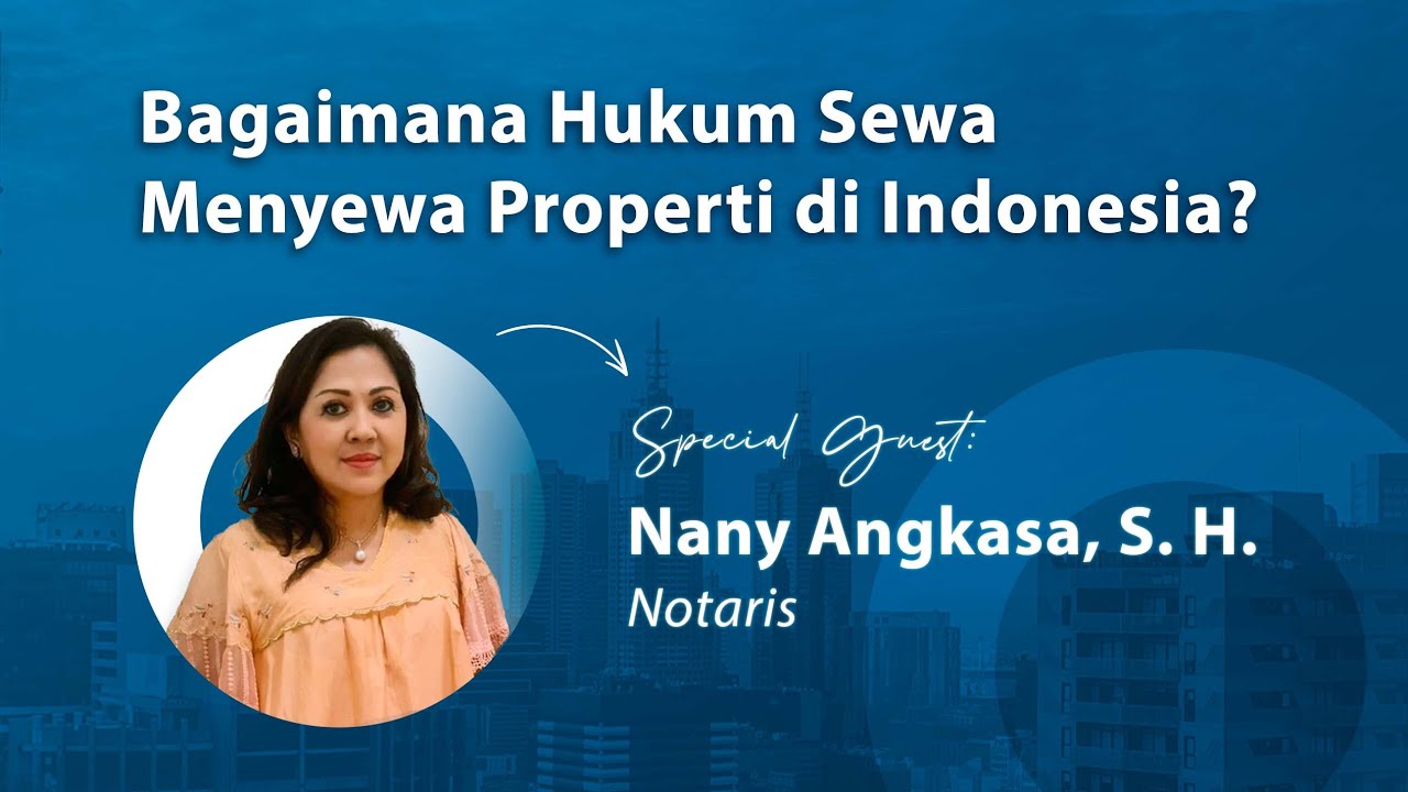 Webinar: Bagaimana Hukum Sewa Menyewa Properti di Indonesia?