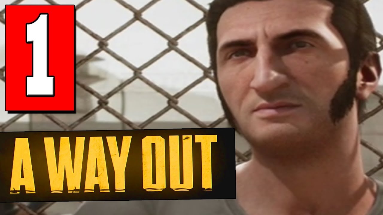 A WAY OUT Gameplay Walkthrough Part 1 (FULL GAME) Lets Play Playthrough