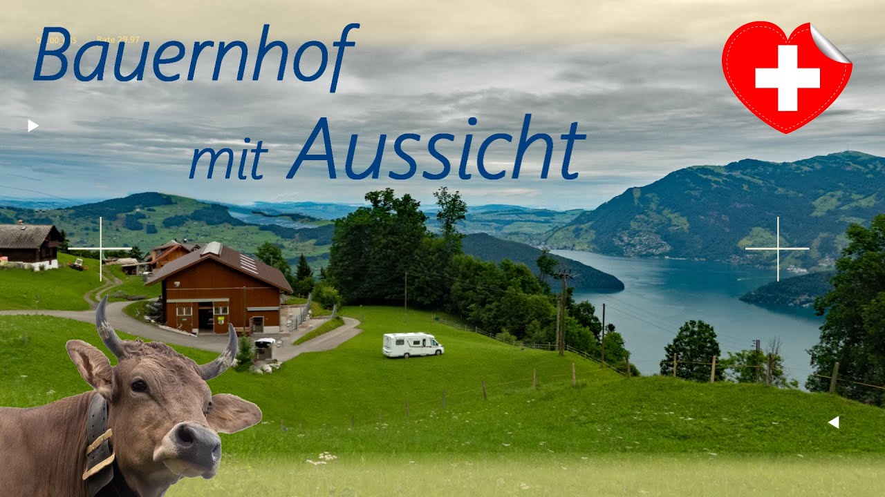 Schweiz – Bauernhof mit Aussicht