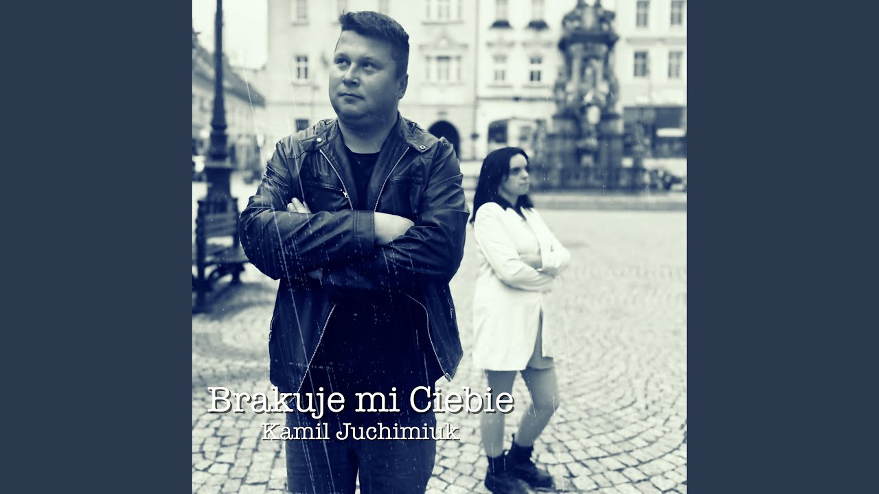 Brakuje mi Ciebie