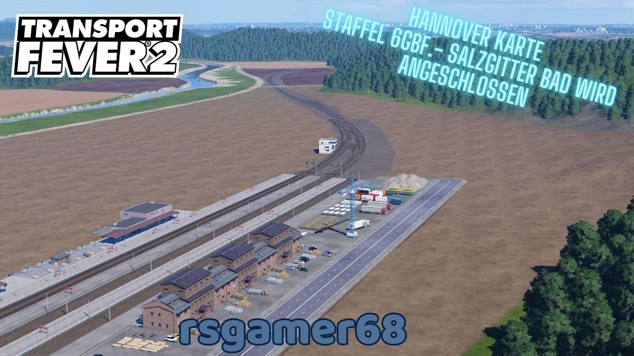 Transport Fever 2 I Staffel 6 # 18 Gbf. Salzgitter Bad wird angeschlossen....