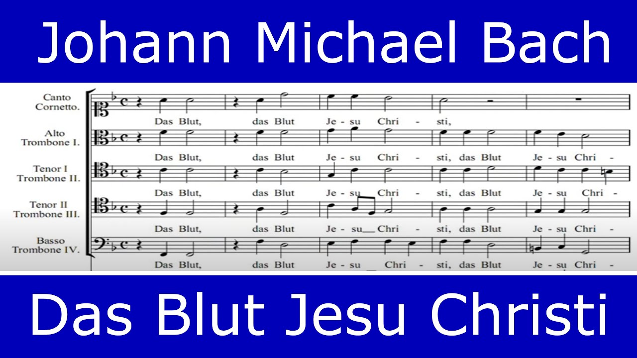 Johann Michael Bach - Das Blut Jesu Christi (Collegium Vocale Gent)