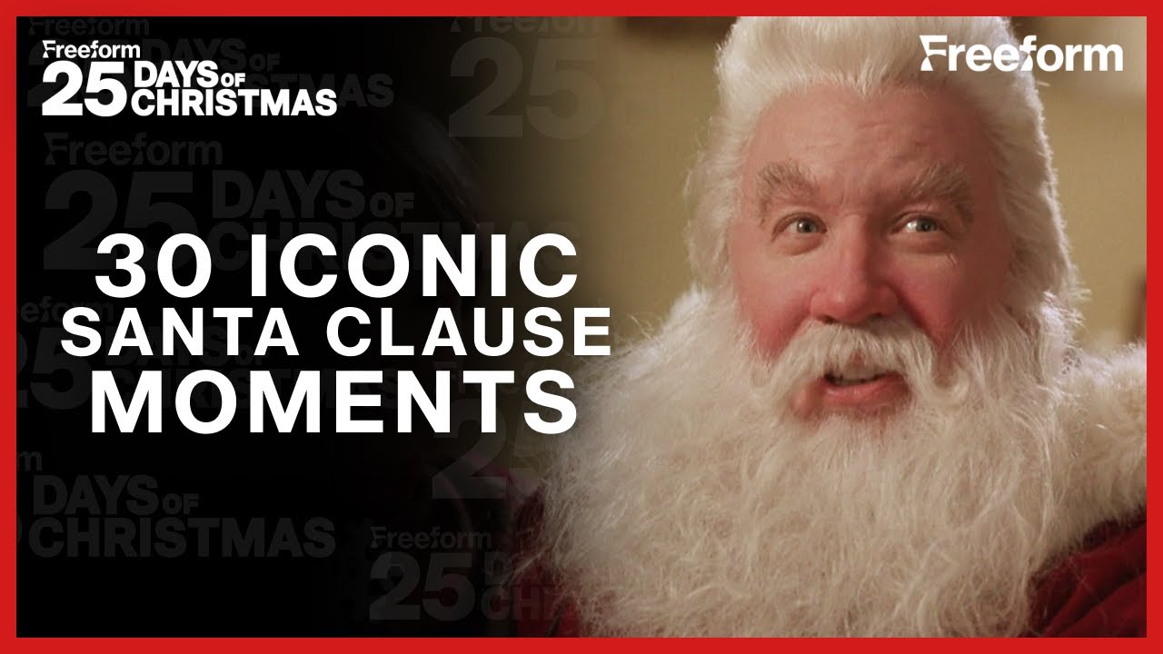 30 Iconic Moments | The Santa Clause | Freeform