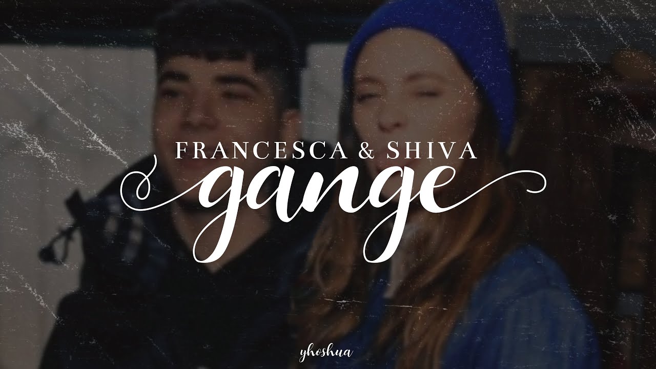 francesca michielin & shiva - gange (testo)