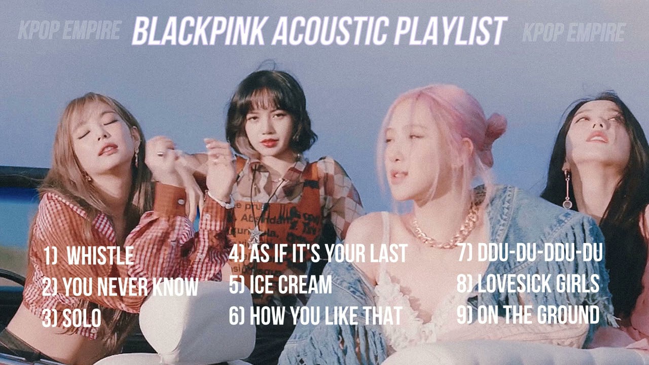 PLAYLISTA AKUSTYCZNA BLACKPINK
