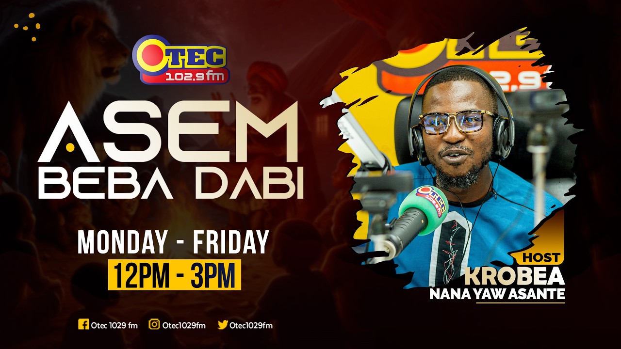 ASEM BEBA DABI || KROBEA NANA YAW ASANTE ON OTEC 1029FM - 18TH FEBRUARY 2026