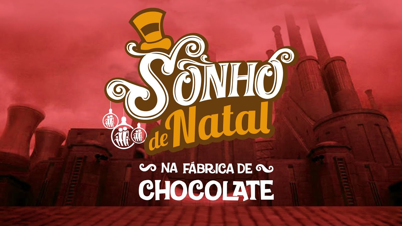 UM SONHO DE NATAL | NA FÁBRICA DE CHOCOLATE