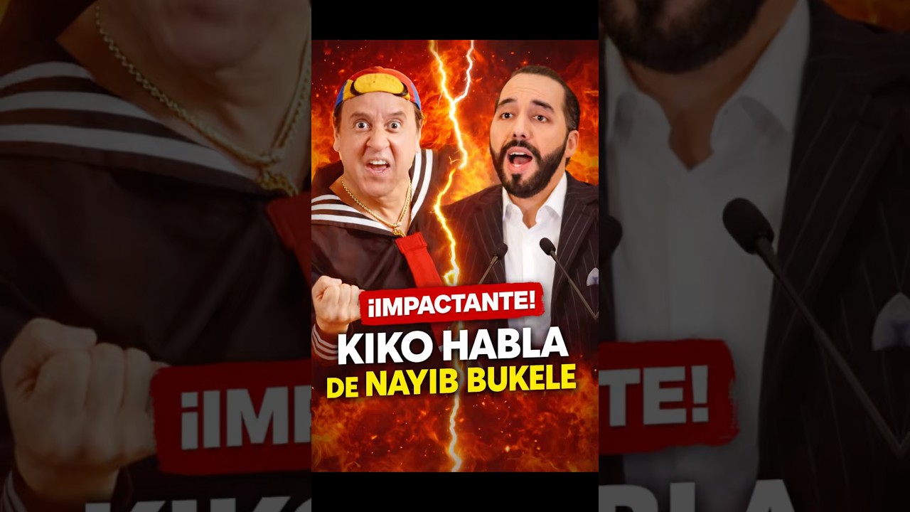 Kiko lanza comentario explosivo sobre Nayib Bukele