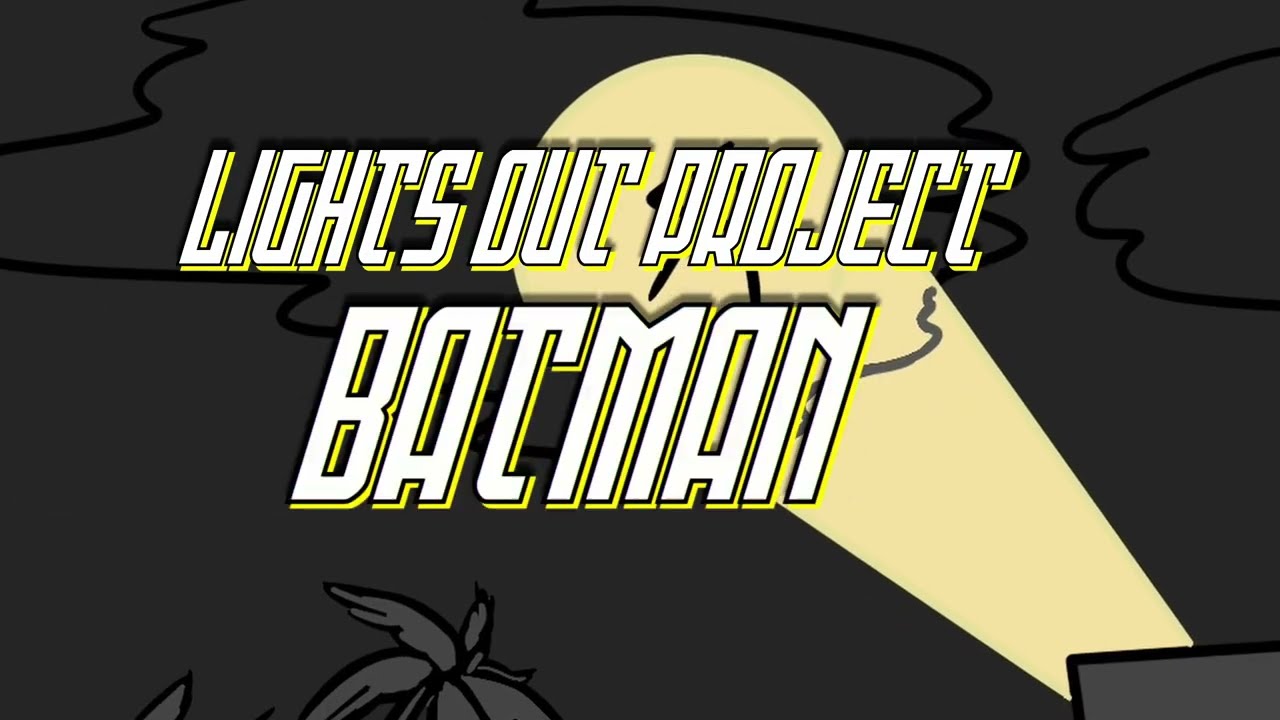 Lights Out Project - &lsquo;Batman&rsquo; (Official Music Video)