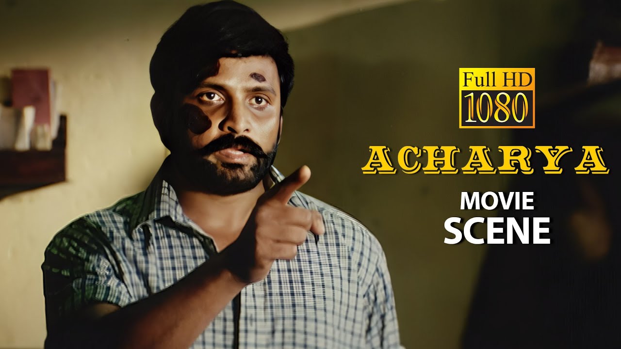 நீங்க வெட்ட நினைக்குறது கிளைகளே தான் வேரை இல்லை  - Aacharya | Tamil Movie | Vignesh
