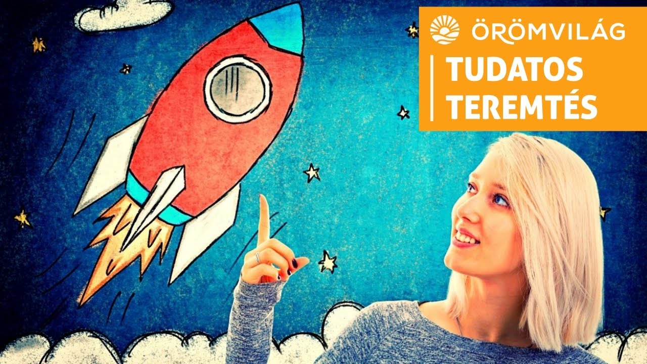 #13 Tudatos teremtés