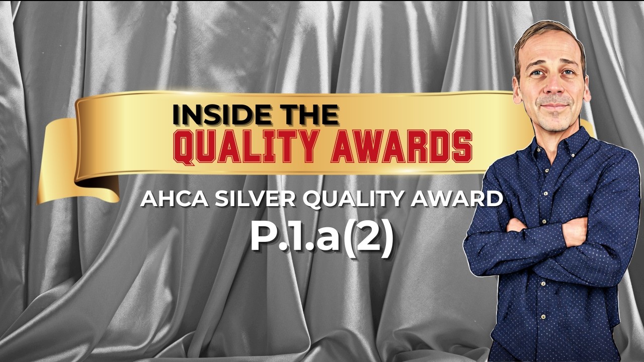 AHCA Silver Quality Award P1A2 (2026): Mission, Vision, Values, Culture & Core Competencies (Review)