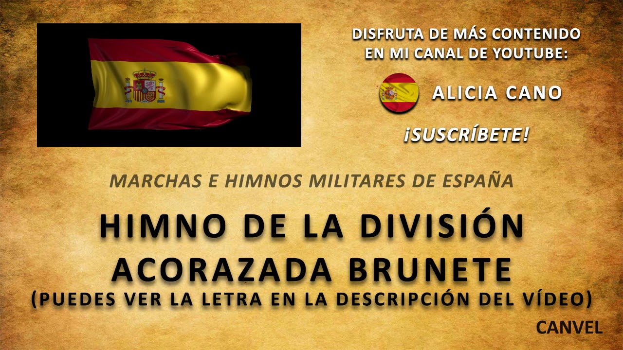 HIMNO DE LA DIVISION ACORAZADA BRUNETE (HD)