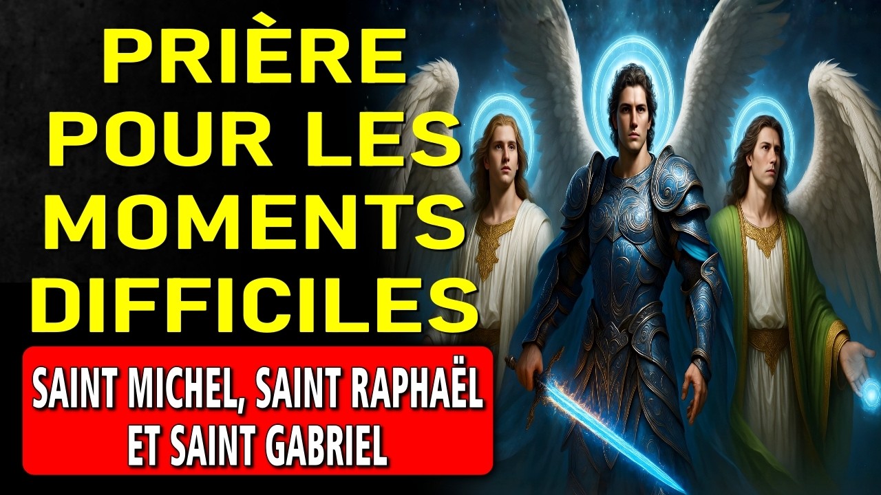 ⭐Saint Michel, Raphaël et Gabriel Prière de Délivrance, de Protection et de Prospérité Immédiate !