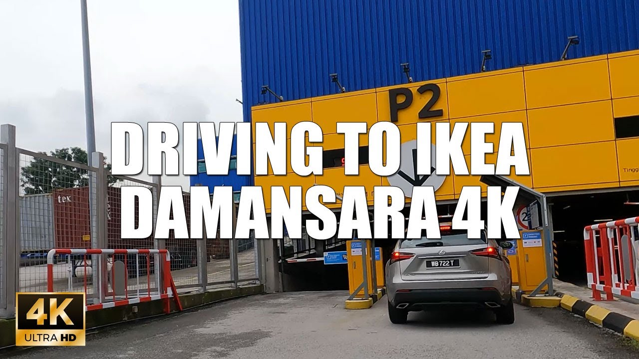 DRIVING TO IKEA DAMANSARA 4K 60FPS