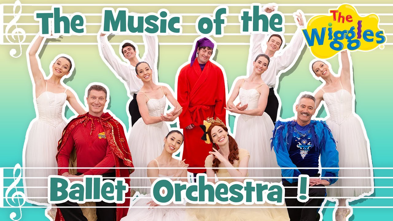The Music of the Ballet Orchestra 🎼 The Wiggles x Melbourne Symphony Orchestra 🩰 Ballet for Kids