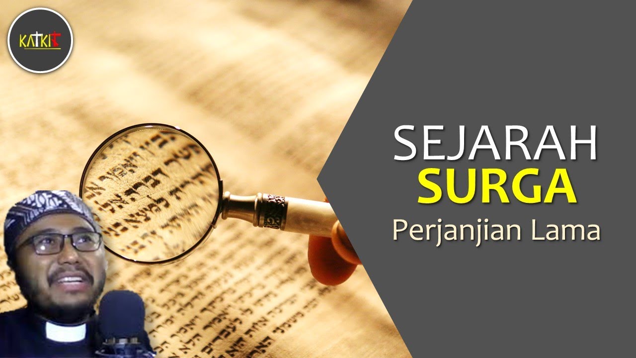 Sejarah Ajaran Surga (1/2): Perjanjian Lama [182-1]