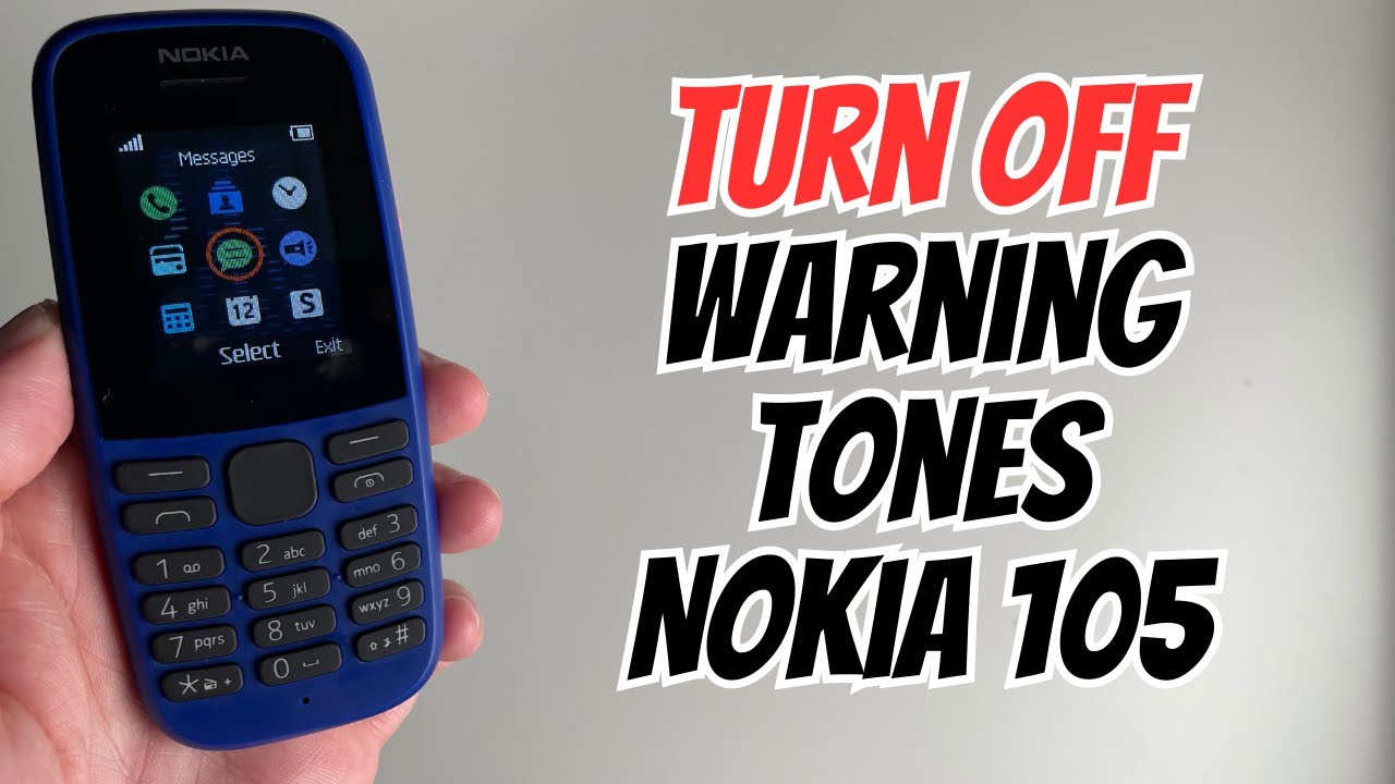 How To Turn Off Warning Tones On Nokia 105
