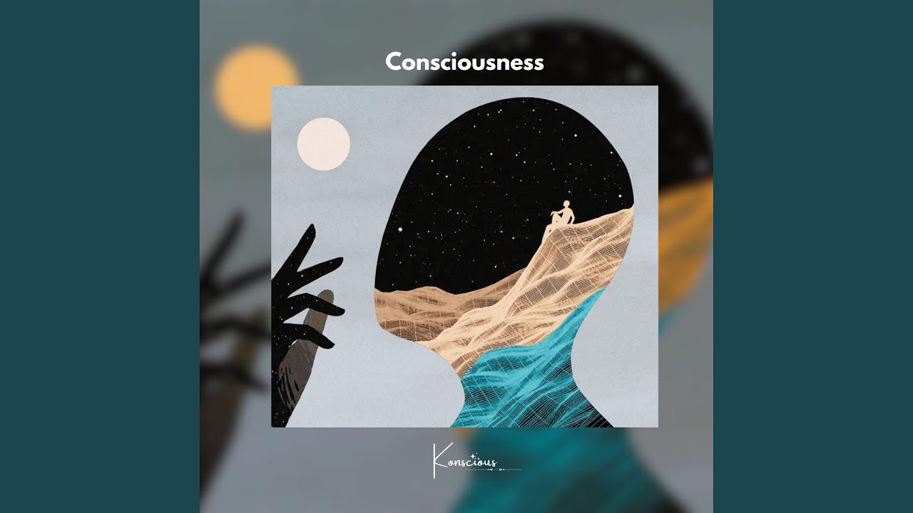 Consciousness