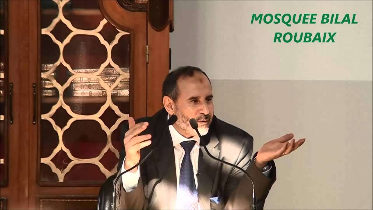 Conférence du Cheikh Abdallah Benmansour mosquée Bilal Roubaix