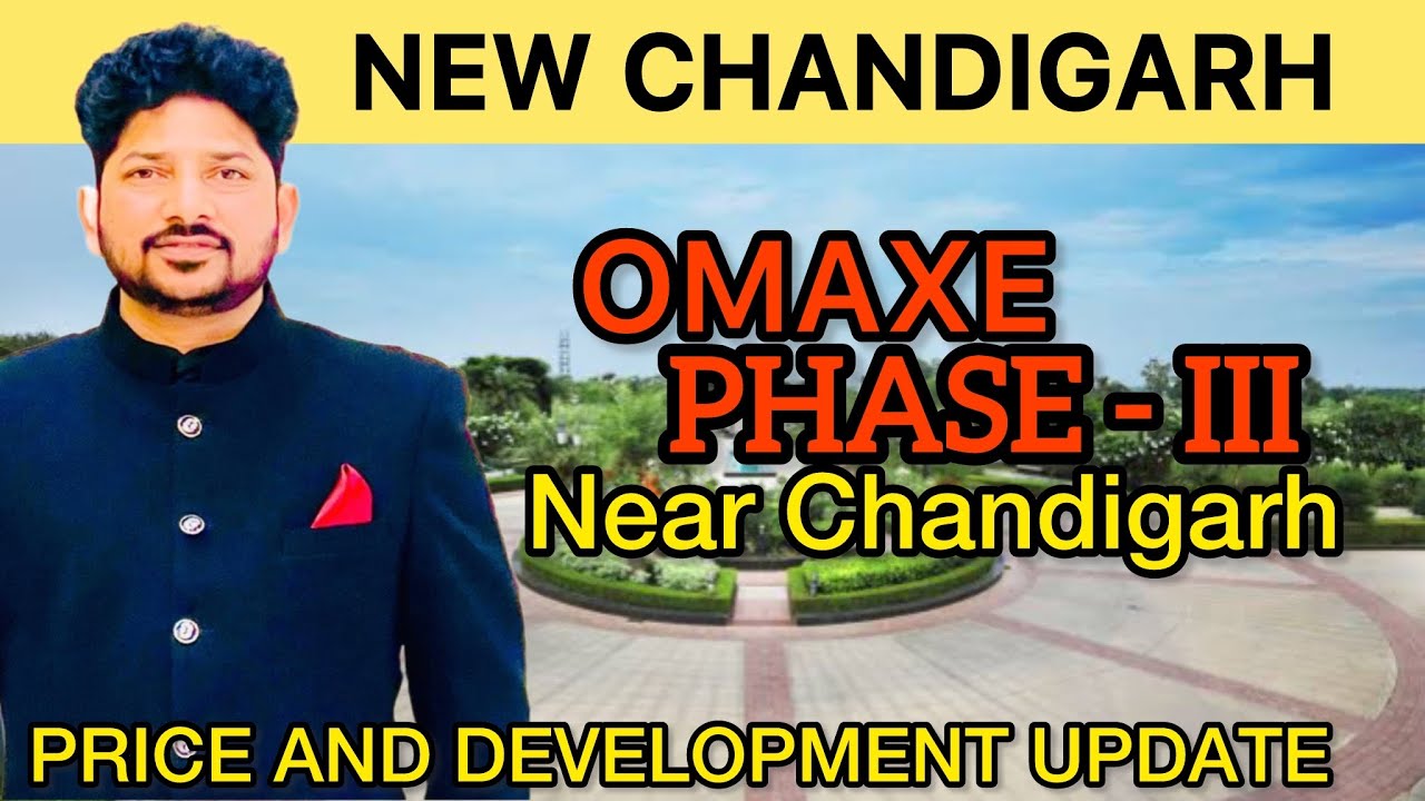 Omaxe Phase 3 New Chandigarh plot Price & Location | Full Details About New Chandigarh Project 
