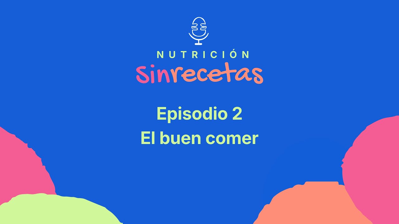 El buen comer - Sin Recetas