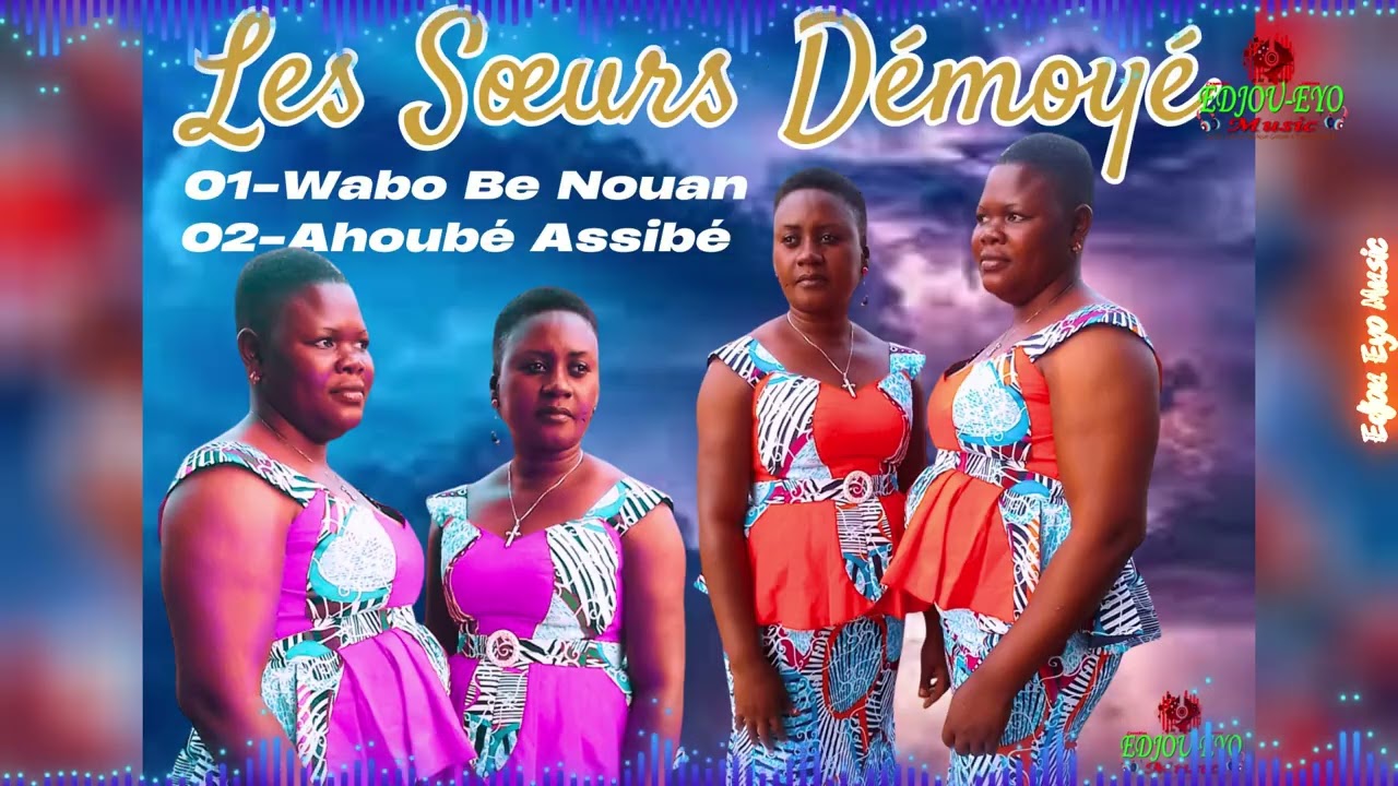 Les Sœurs Démoyé Ahoubé Assibé
